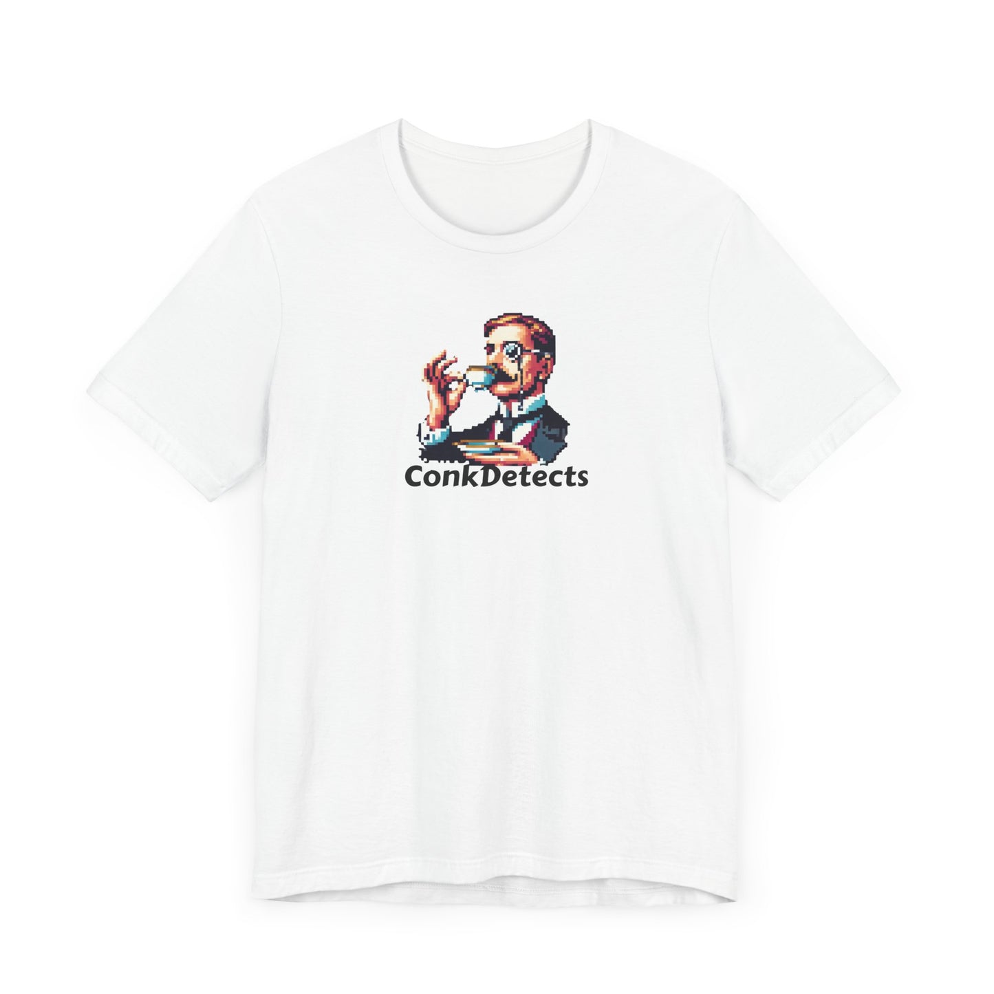 Pinky's Up! ConkDetects Unisex Jersey Short Sleeve Tee