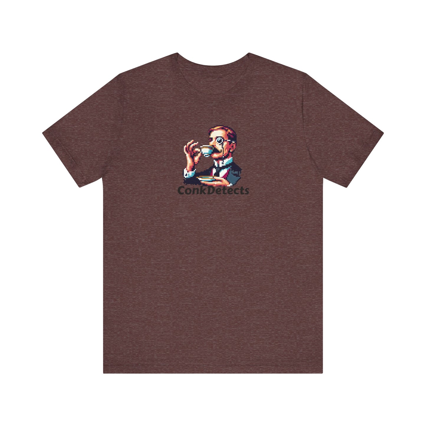 Pinky's Up! ConkDetects Unisex Jersey Short Sleeve Tee