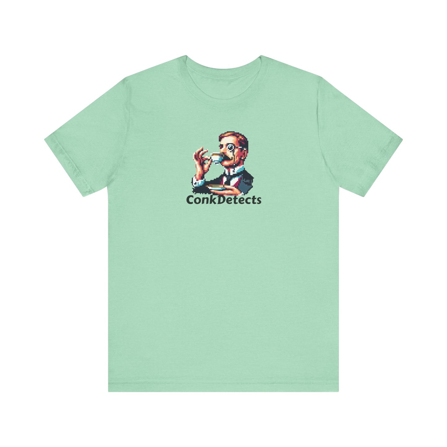Pinky's Up! ConkDetects Unisex Jersey Short Sleeve Tee