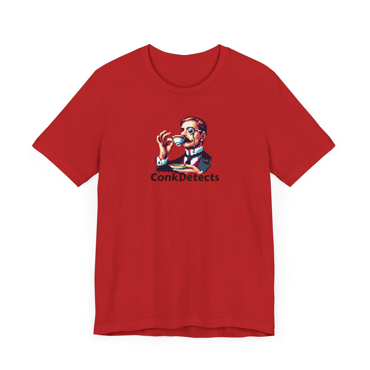 Pinky's Up! ConkDetects Unisex Jersey Short Sleeve Tee